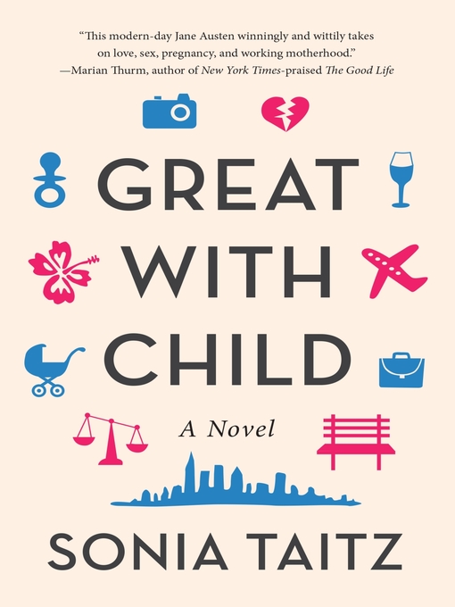 Title details for Great With Child by Sonia Taitz - Available